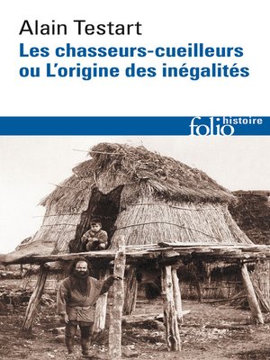cover image of Les chasseurs-cueilleurs ou L'origine des inégalités